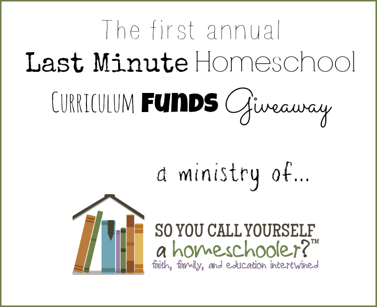 Last Minute Homeschool Curriculum Funds