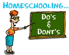 Homeschooling Do’s & Don’ts!