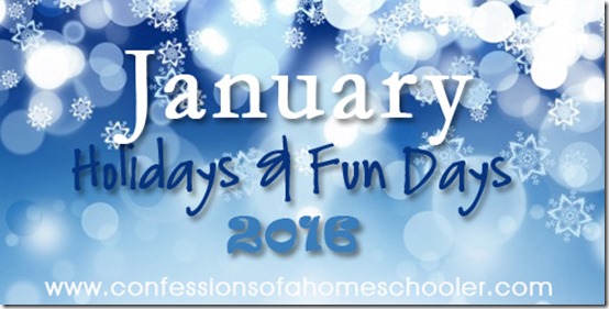 January 2016 Holidays and Fun Days!