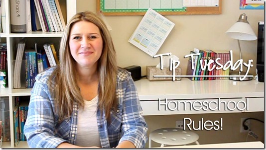 Tip Tuesday: Creating Rules for Your Homeschool