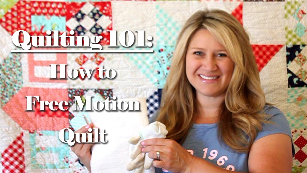 Quilting 101: How to Free Motion Quilt