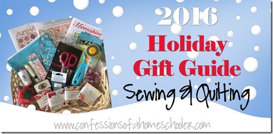 2016 Sewing & Quilting Holiday Gift Guide