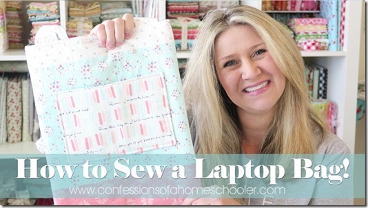 Super Easy Laptop Bag Sewing Tutorial - Confessions of a Homeschooler