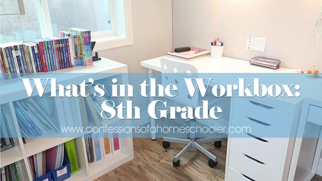 What’s in the Workbox: 8th Grade Homeschool