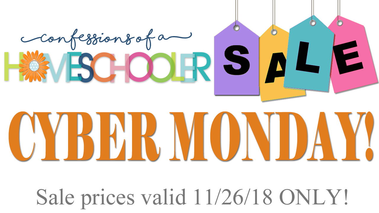 Cyber Monday ONE DAY Sale!! - Confessions of a Homeschooler