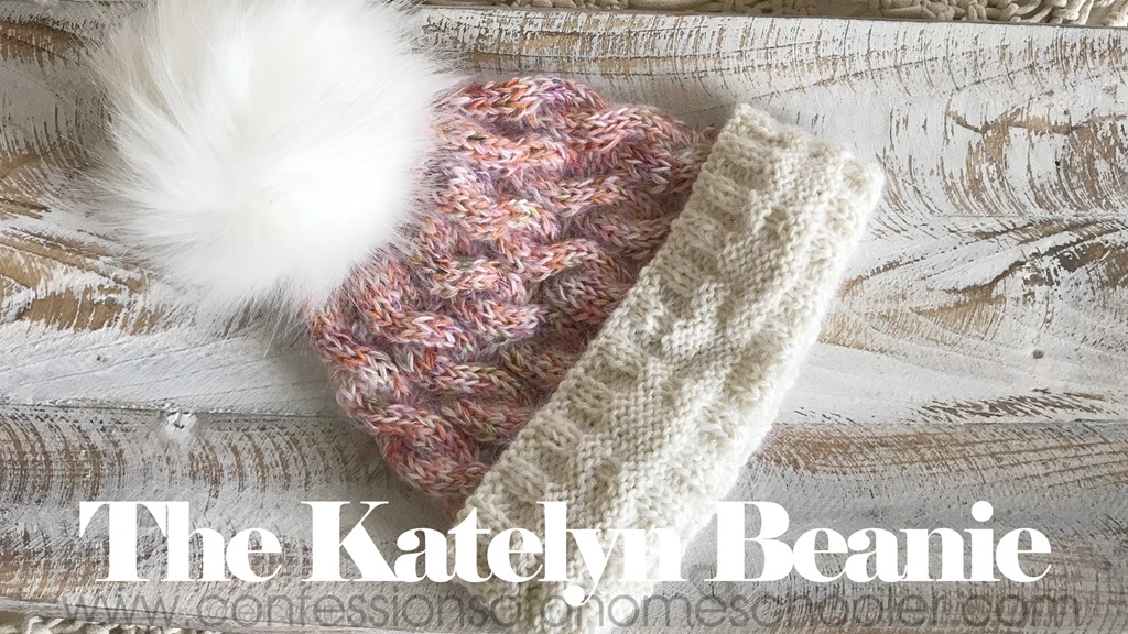 The Katelyn – Easy Cable Knit Beanie Pattern