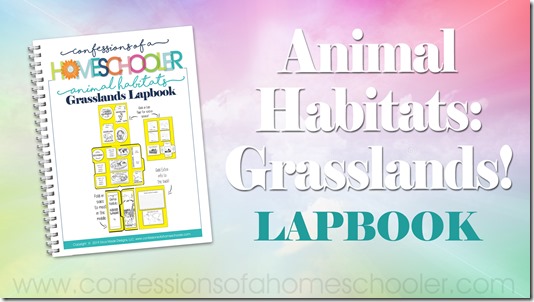 Animal Habitat: Grasslands Lapbook - Confessions of a Homeschooler