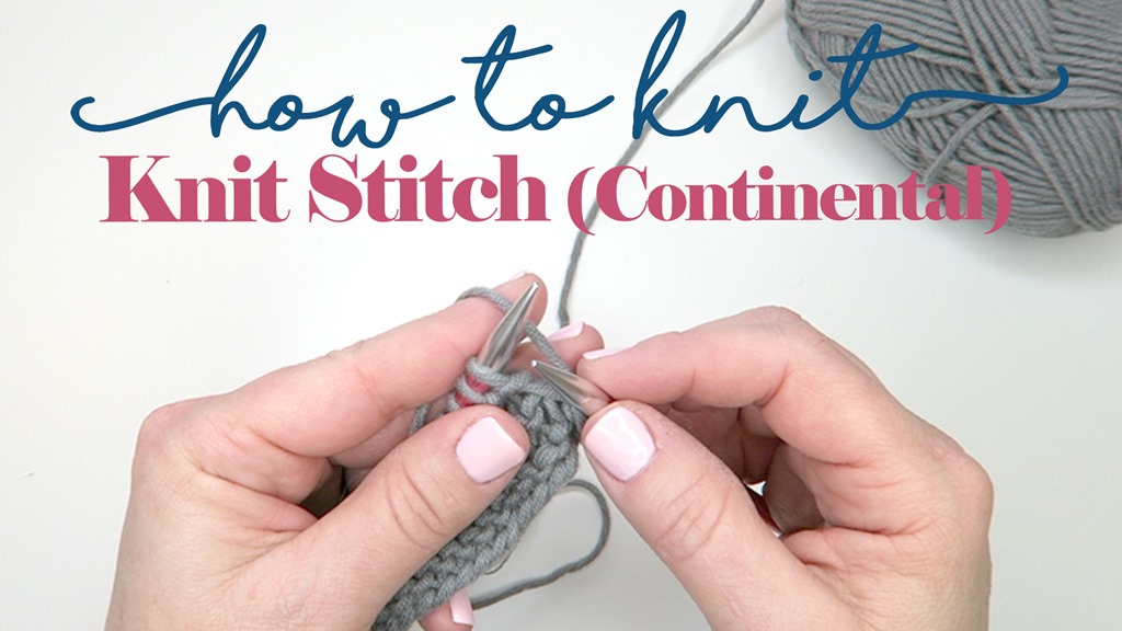 How to Knit: Knit Stitch Continental Style