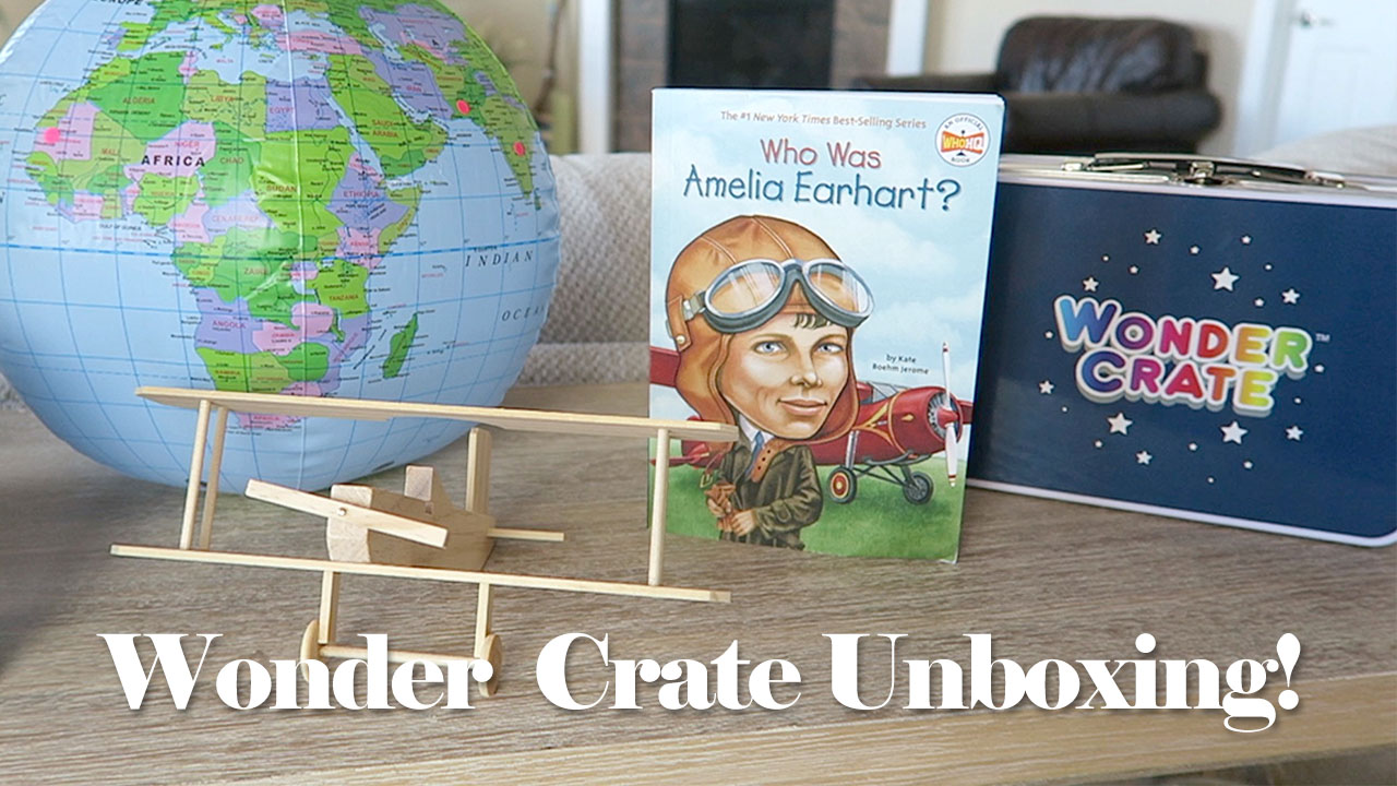 Wonder Crate Amelia Earhart Unboxing