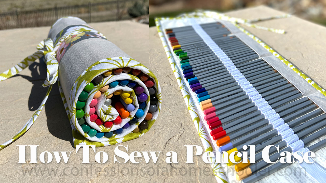 How to Sew a Roll Up Pencil Case // TUTORIAL! - Confessions of a