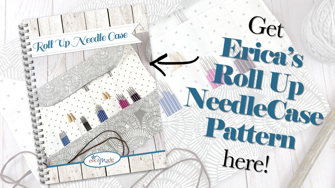 Erica's Roll Up Needle Case / TUTORIAL - Confessions of a Homeschooler