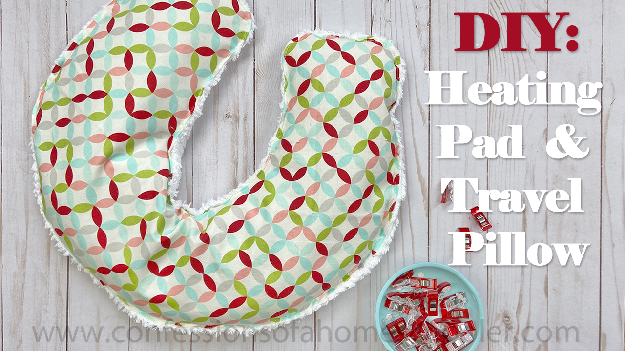 Heating Pad & Travel Pillow // TUTORIAL