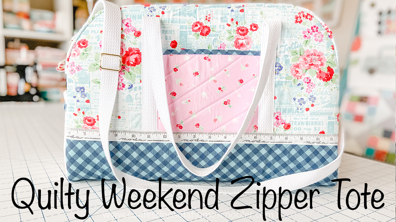 Quilty Weekend Zipper Tote // Tutorial! - Confessions of a Homeschooler