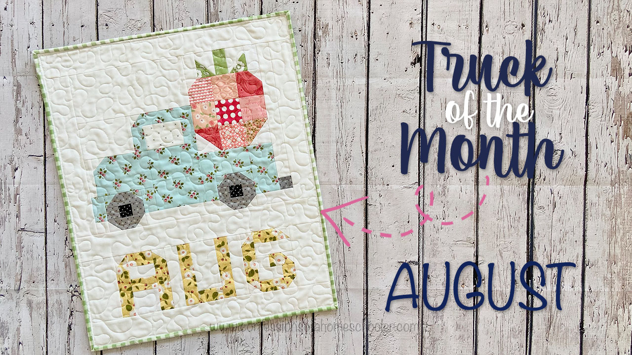 Vintage Truck of the Month Quilt Pattern: AUGUST