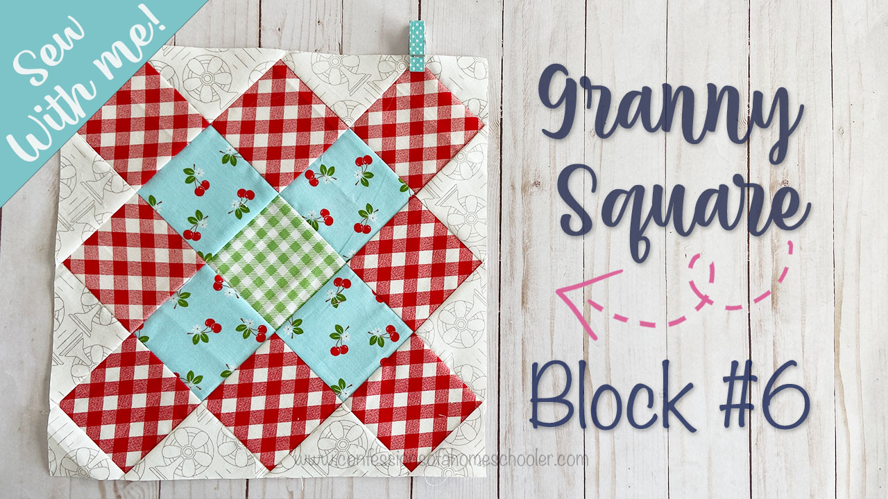 Sew With Me – Granny Square – Block #6