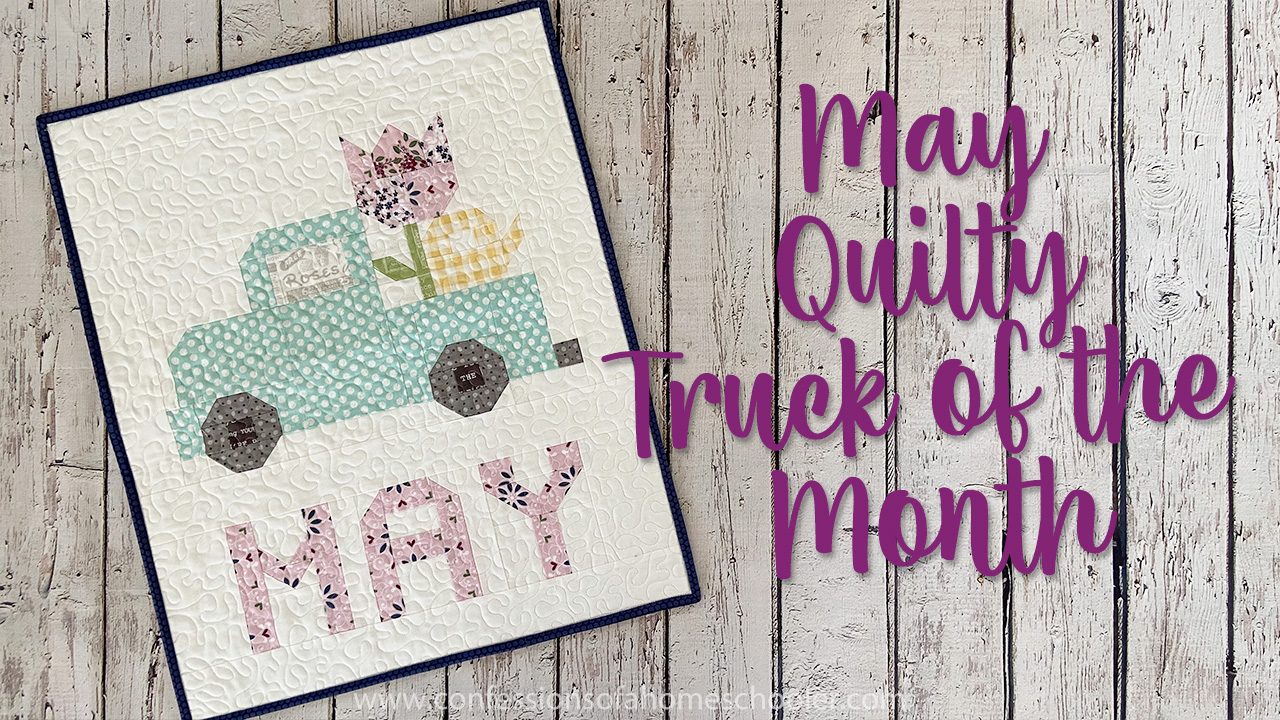 May Quilty Truck of the Month Pattern