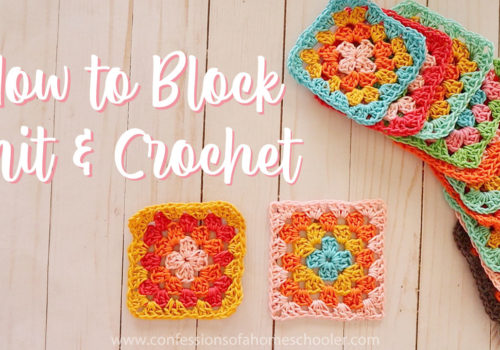 How to Block Knit and Crochet Projects