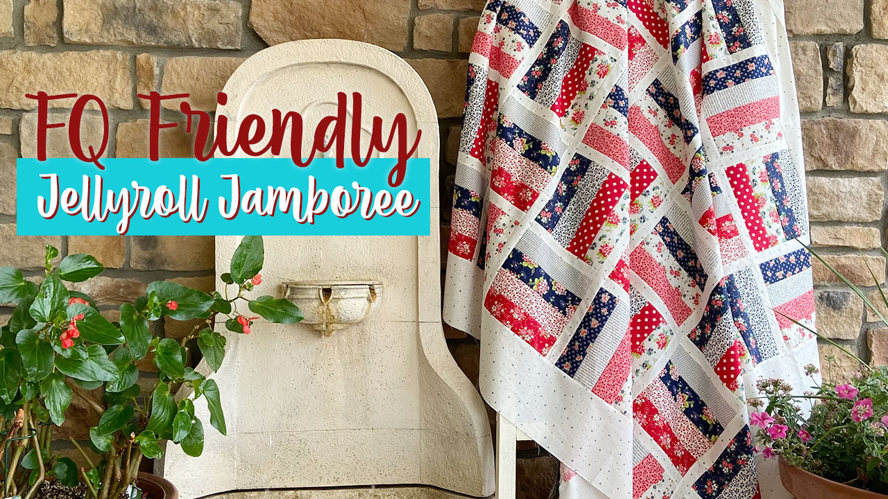 Fat Quarter Friendly Jellyroll Jamboree Quilt Tutorial!