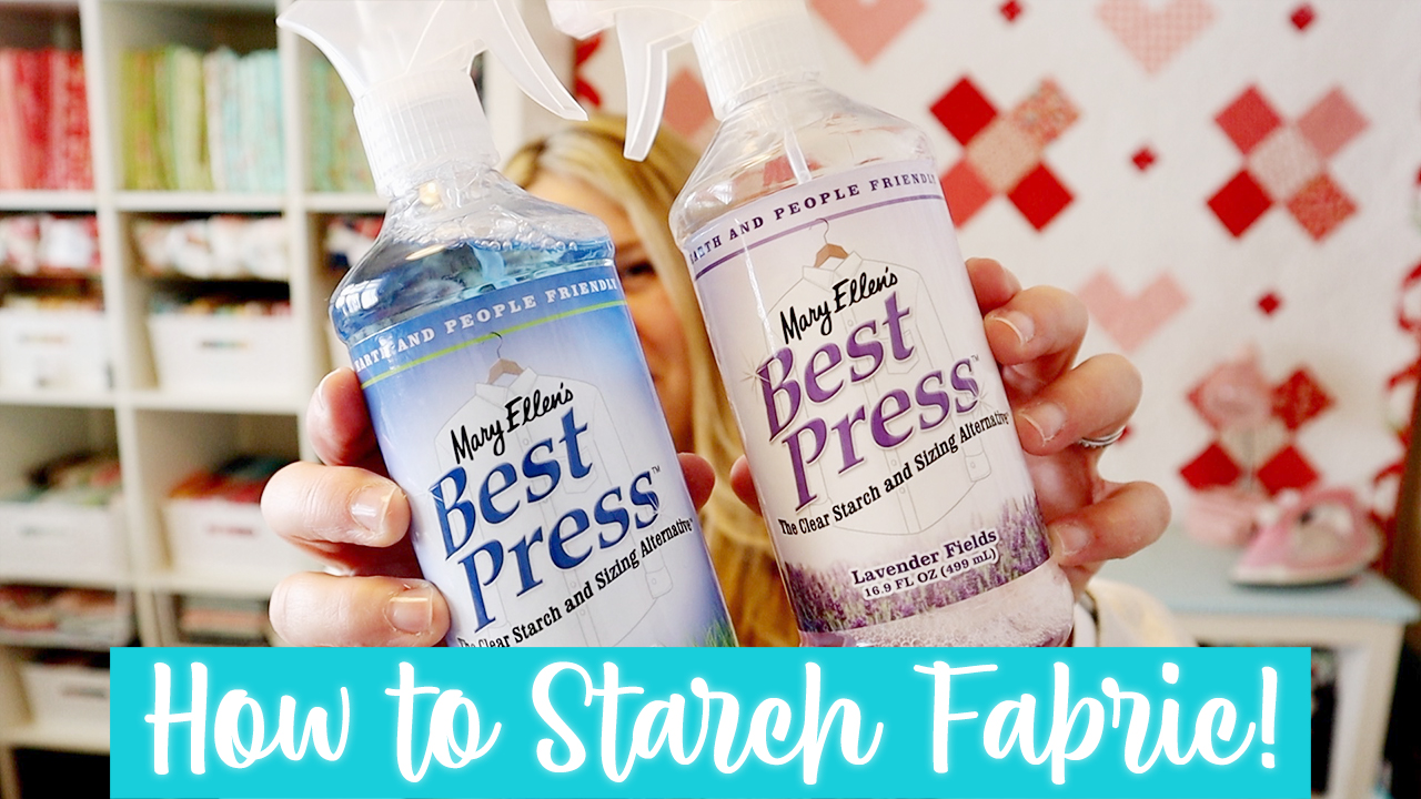 How to Starch Fabric / Mary Ellen’s Best Press Tutorial