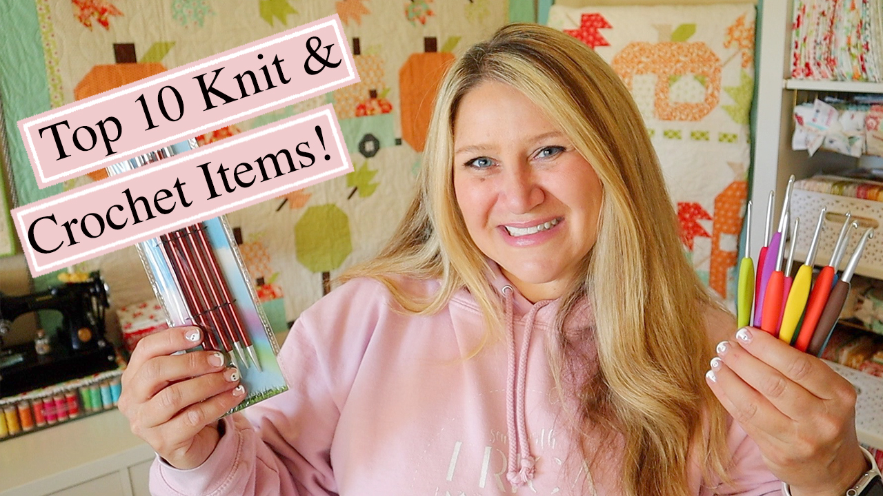 Erica’s Top 10 Knit and Crochet Supplies!