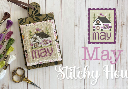 2023 Stitchy House of the Month: May!