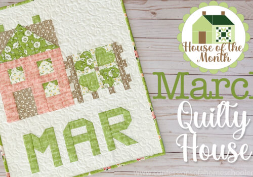 Quilty House of the Month: March!