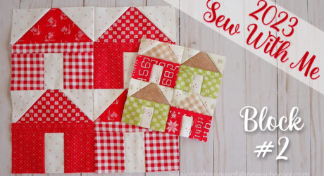 2023 Sew With Me | Block #2