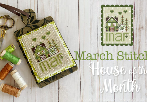 2023 Stitchy House of the Month: March!