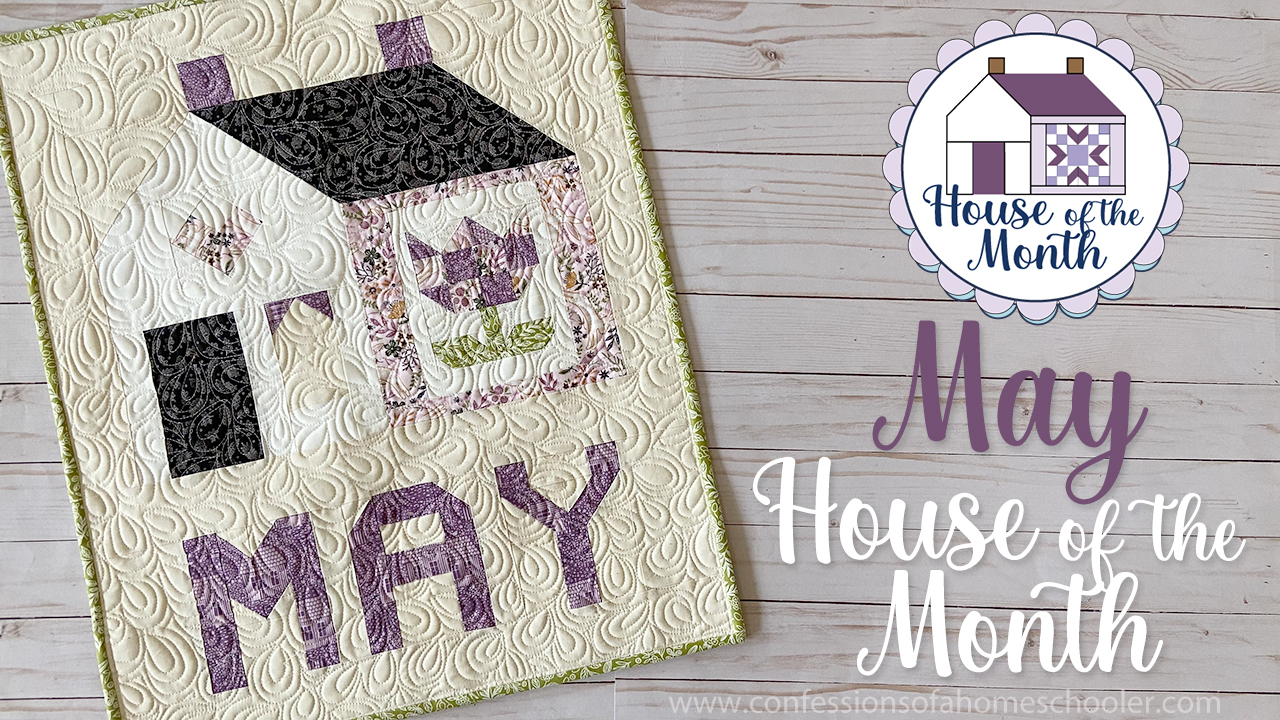2023 Quilty House of the Month: May!