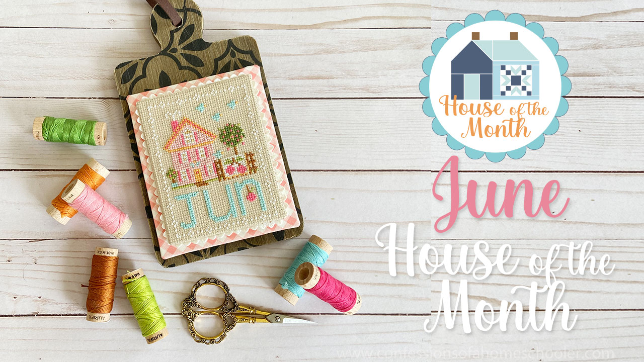2023 Stitchy House of the Month: June!
