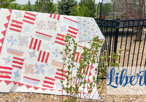 Liberty Quilt-A-Long!