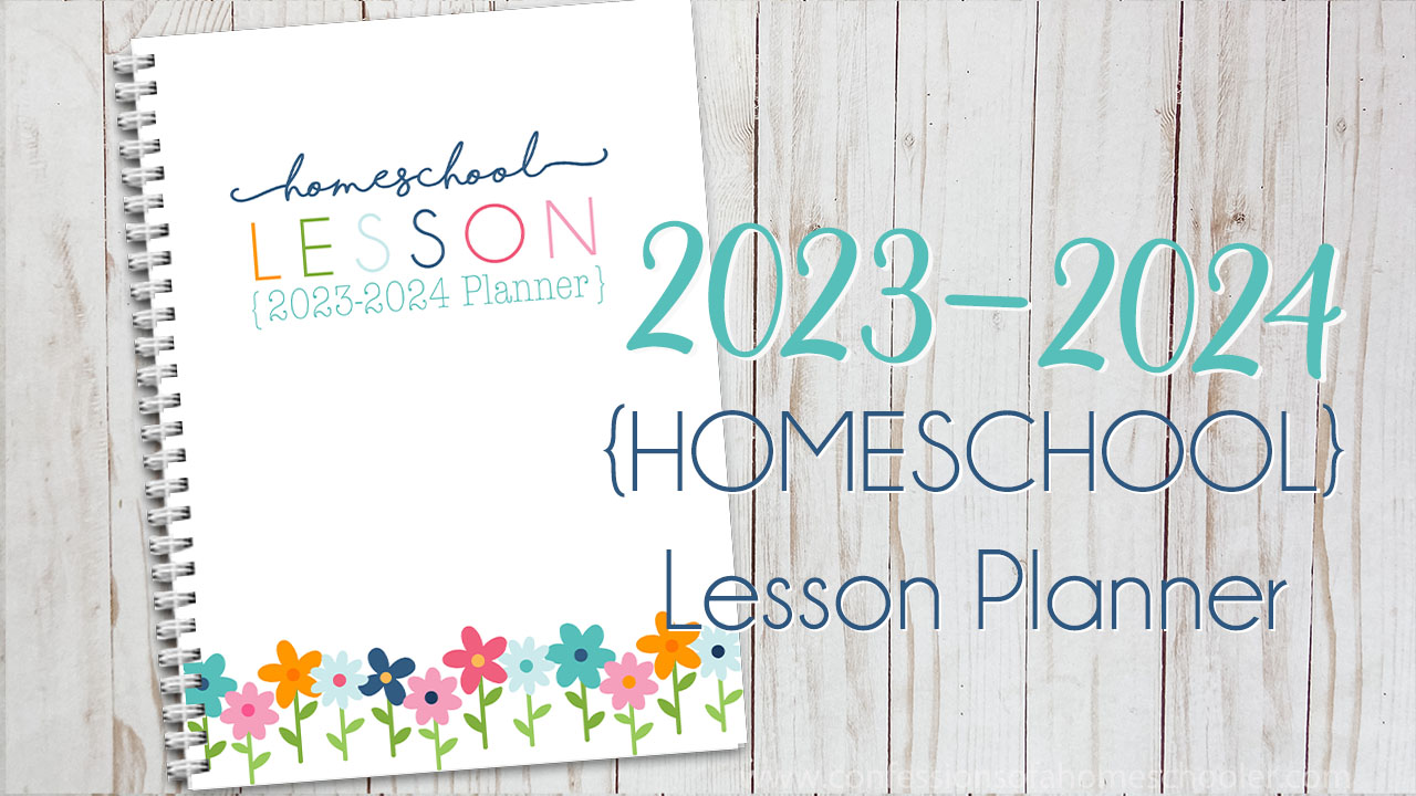 2023-2024 Homeschool Lesson Planner