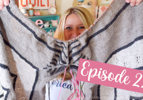 Erica’s Craft Podcast Ep. 22