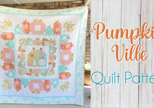 Pumpkinville Quilt (Fall Pumpkin & Leaf Quilt Pattern)