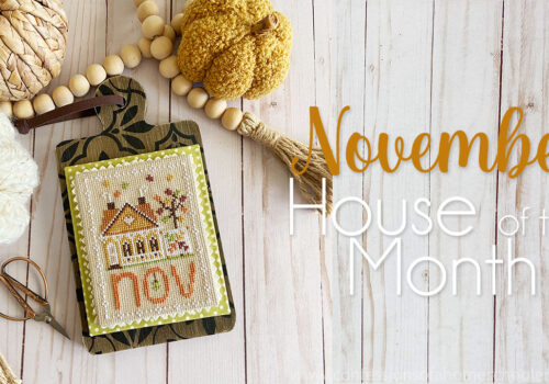 2023 Stitchy House of the Month: November