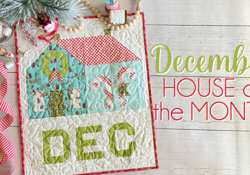 2023 December Quilty House of the Month