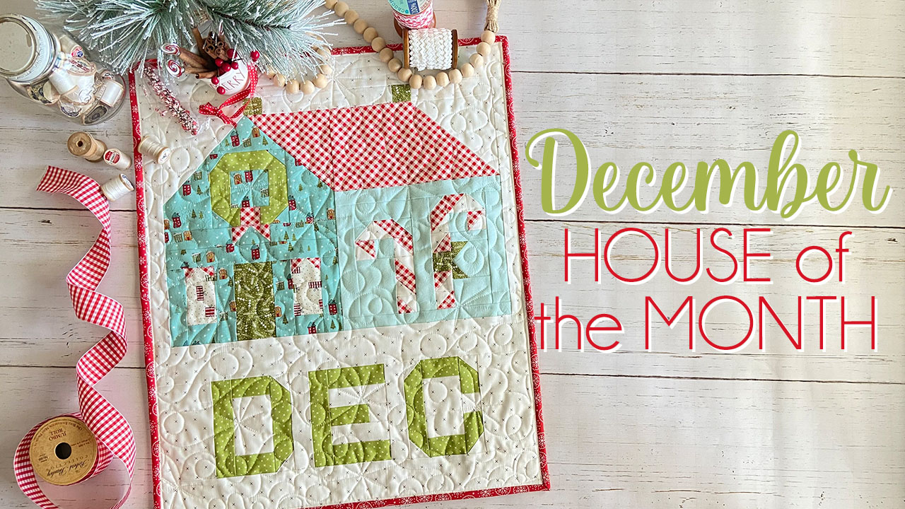 2023 December Quilty House of the Month