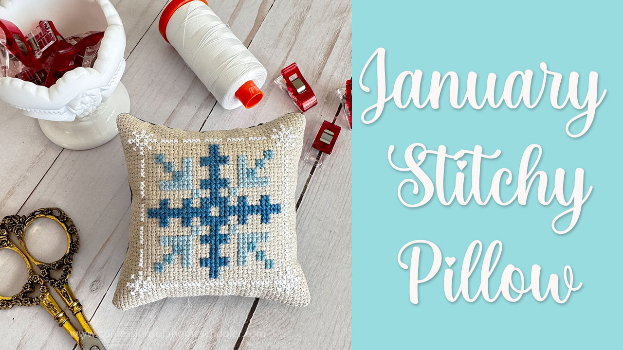 2024 Stitchy Pillow of the Month Finishing Tutorial