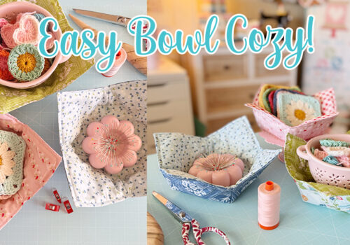 EASY SEWING: Bowl Cozy