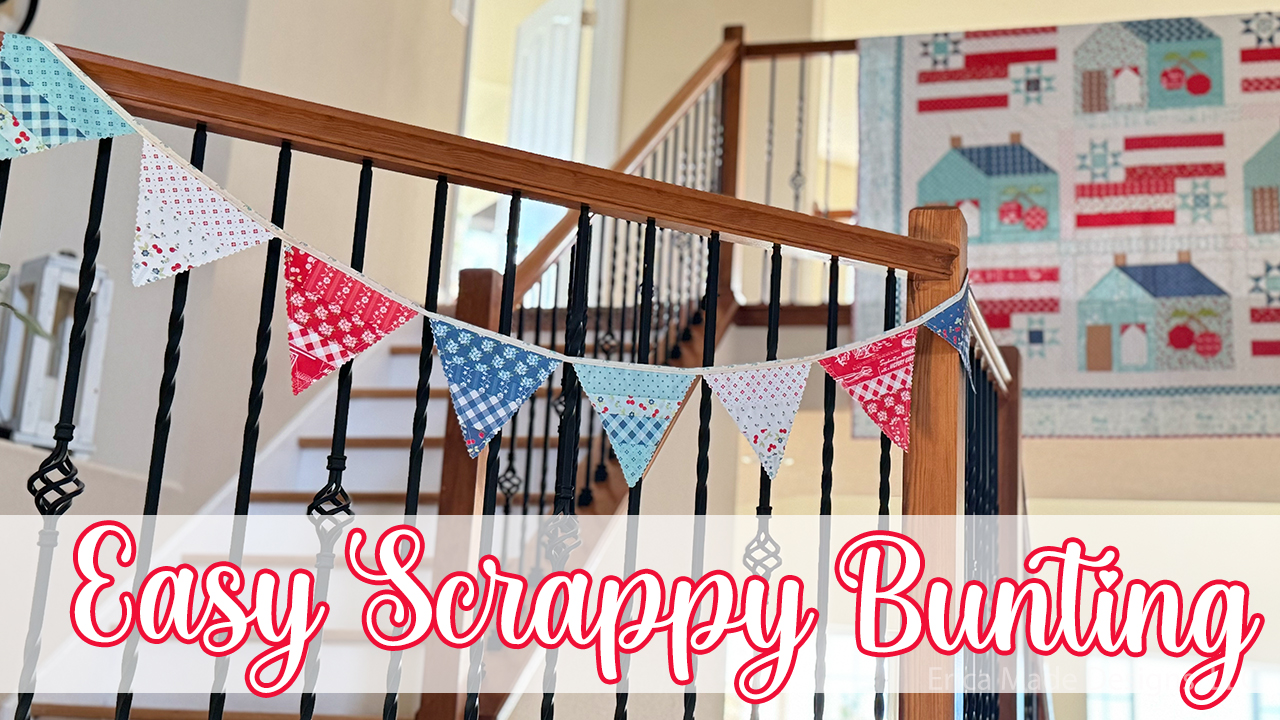 Easy Scrappy Quilted Bunting
