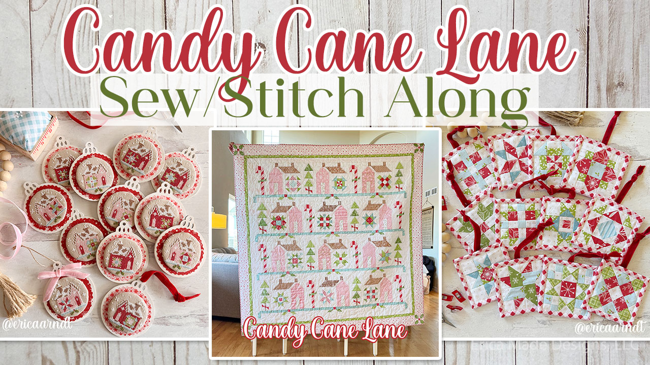 2026 Candy Cane Lane Sew/Stitch Along!